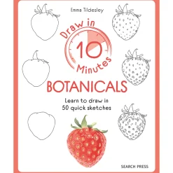 Draw in 10 Minutes: Botanicals
