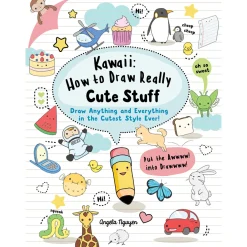 Kawaii: How to Draw Really Cute Stuff